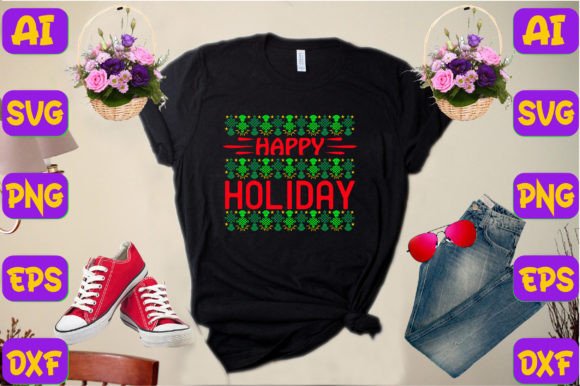 HAPPY HOLIDAY Graphics for T-Shirt Designs