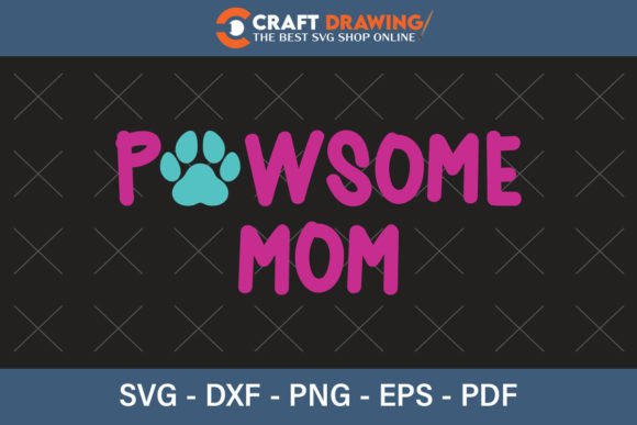 Powsome Mom Graphics for T-Shirt Designs